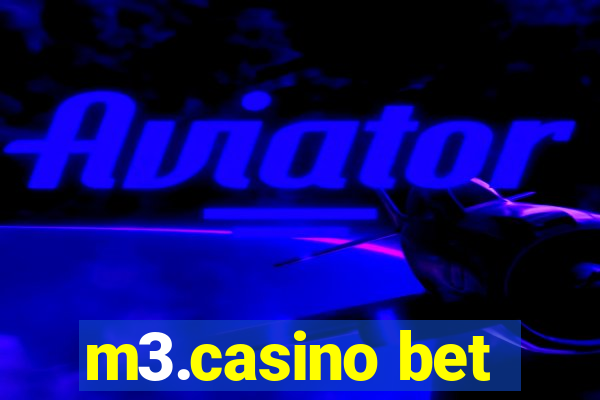 m3.casino bet